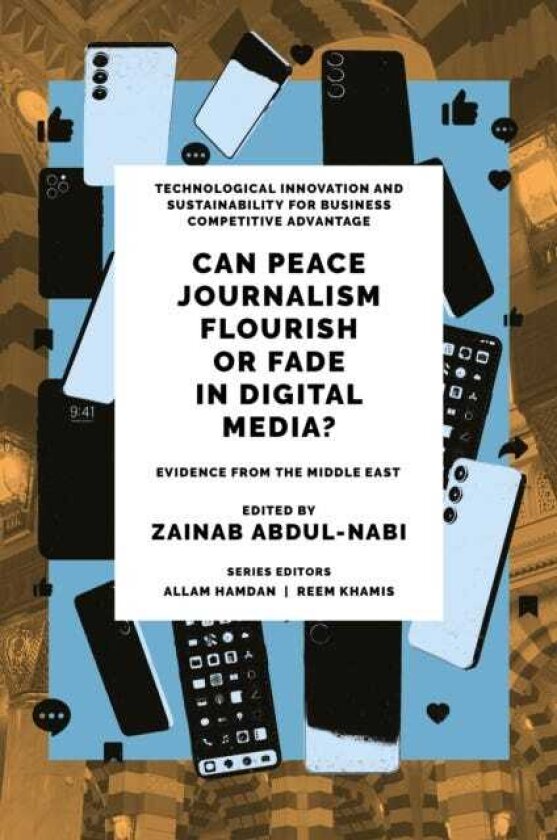 Can Peace Journalism Flourish or Fade in Digital Media? Evidence from the Middle East
