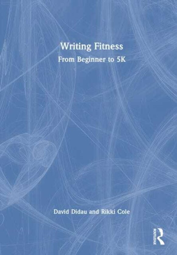 Writing Fitness From Beginner to 5K