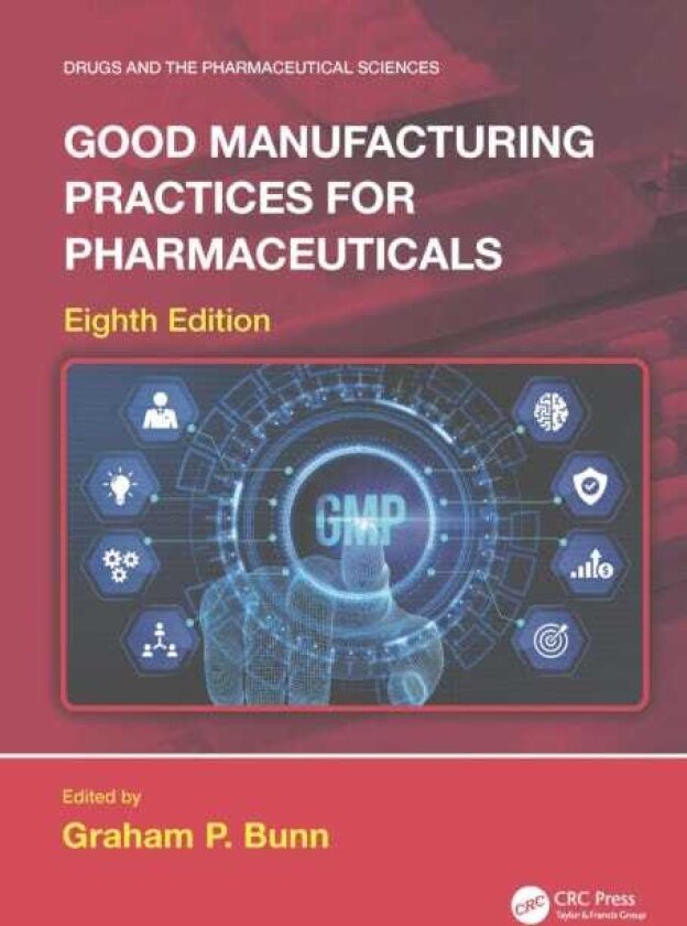 Good Manufacturing Practices for Pharmaceuticals