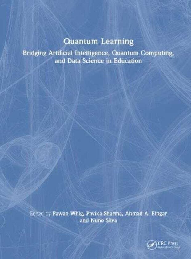 Quantum Learning Bridging Artificial Intelligence, Quantum Computing, and Data Science in Education
