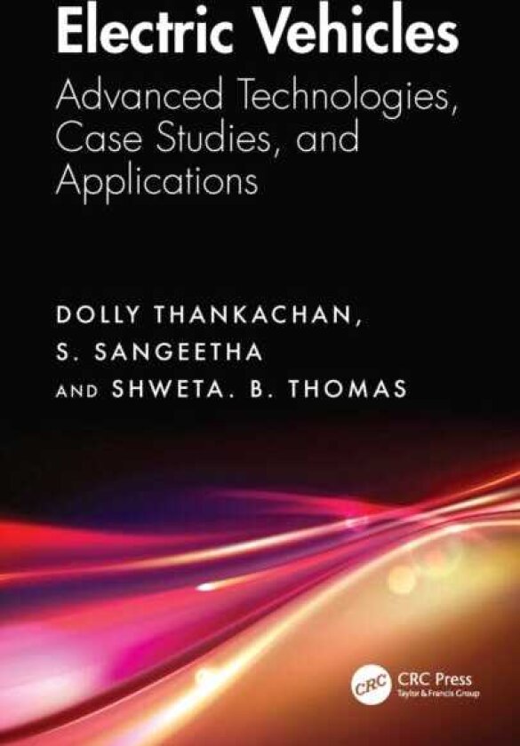 Electric Vehicles Advanced Technologies, Case Studies, and Applications