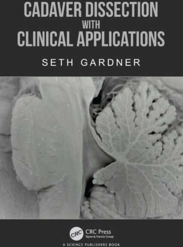 Cadaver Dissection with Clinical Applications