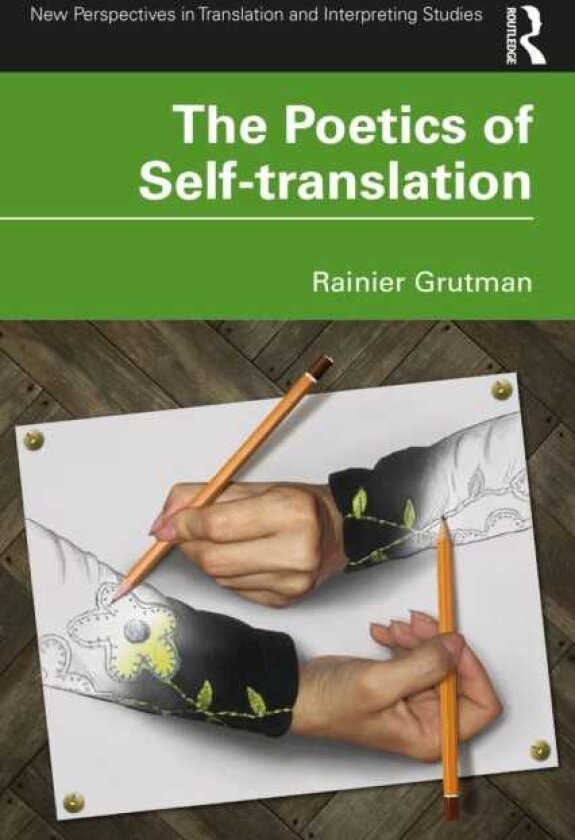 The Poetics of Selftranslation