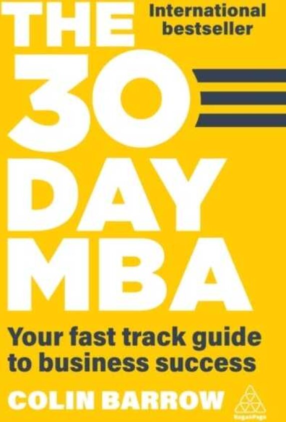 The 30 Day MBA Your Fast Track Guide to Business Success