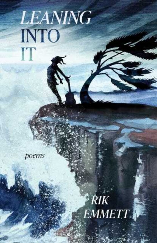 Leaning Into It Poems