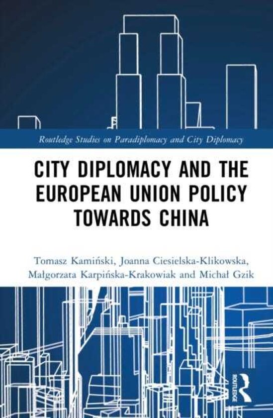City Diplomacy and the European Union Policy Towards China