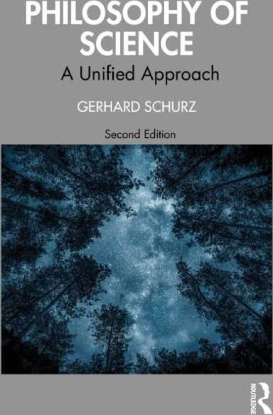 Philosophy of Science A Unified Approach