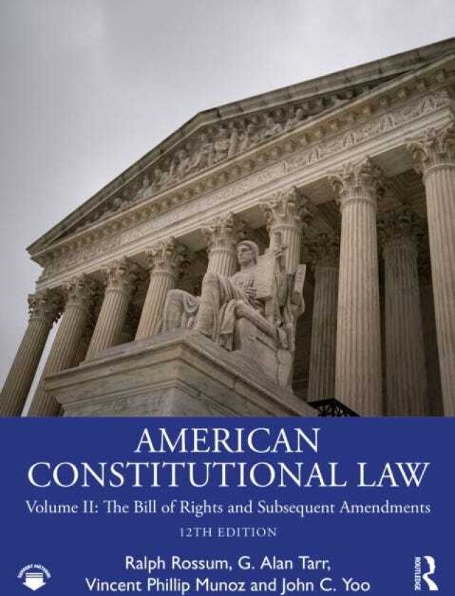 American Constitutional Law Volume II: The Bill of Rights and Subsequent Amendments