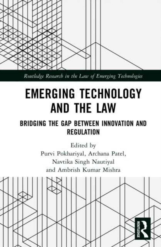 Emerging Technology and the Law Bridging the Gap Between Innovation and Regulation