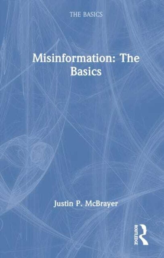 Misinformation: The Basics