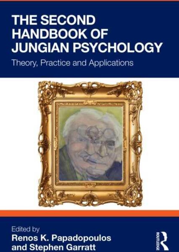 The Second Handbook of Jungian Psychology Theory, Practice, and Applications
