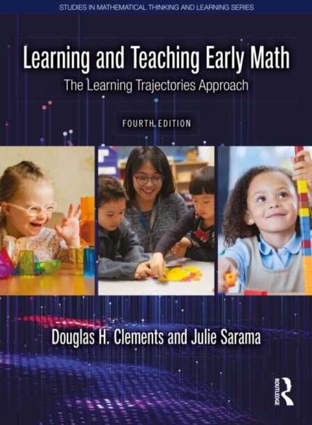 Learning and Teaching Early Math The Learning Trajectories Approach