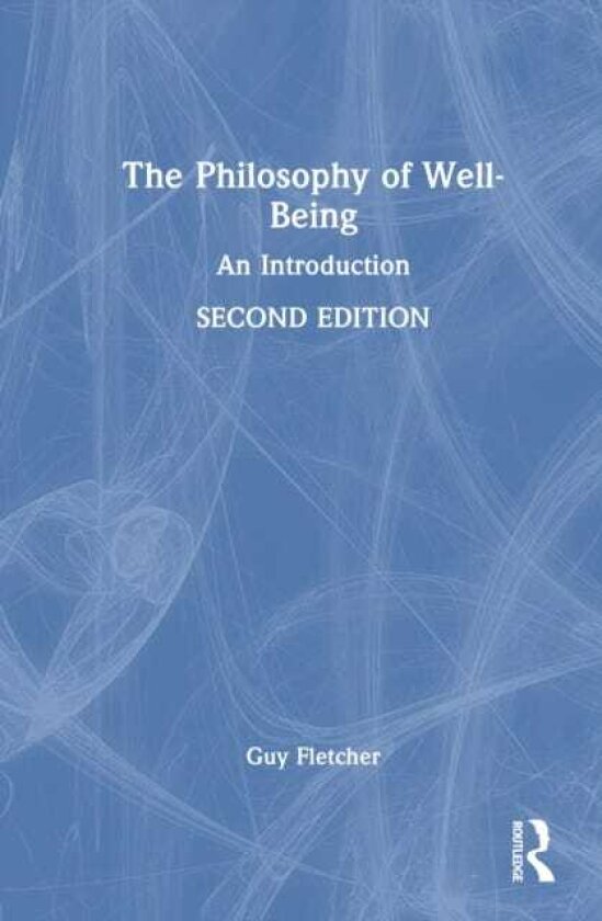 The Philosophy of WellBeing An Introduction