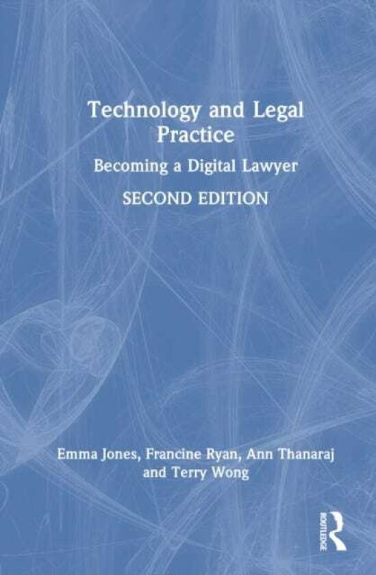 Technology and Legal Practice Becoming a Digital Lawyer