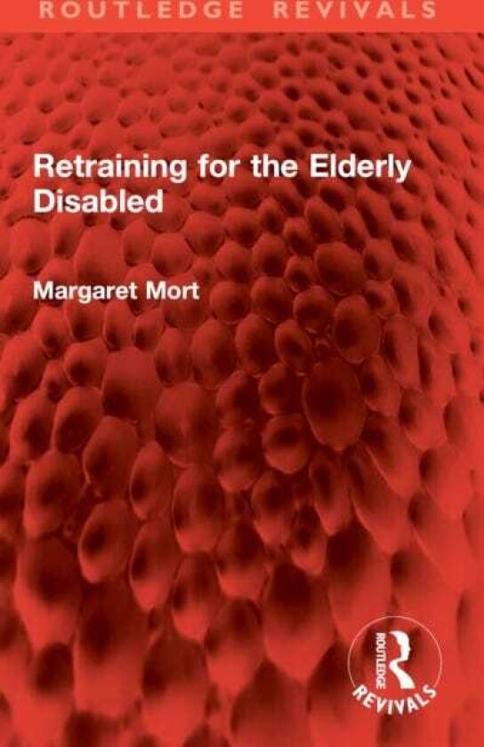 Retraining for the Elderly Disabled