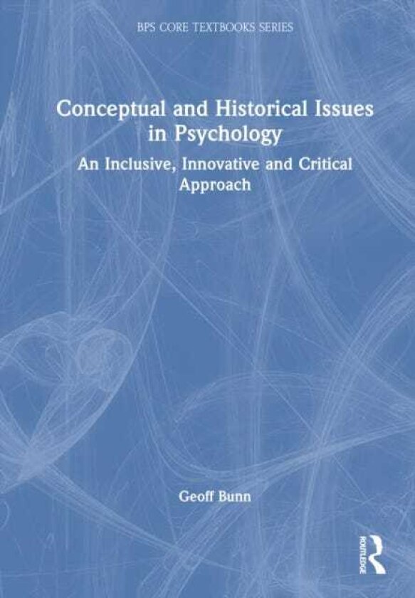 Conceptual and Historical Issues in Psychology An Inclusive, Innovative and Critical Approach