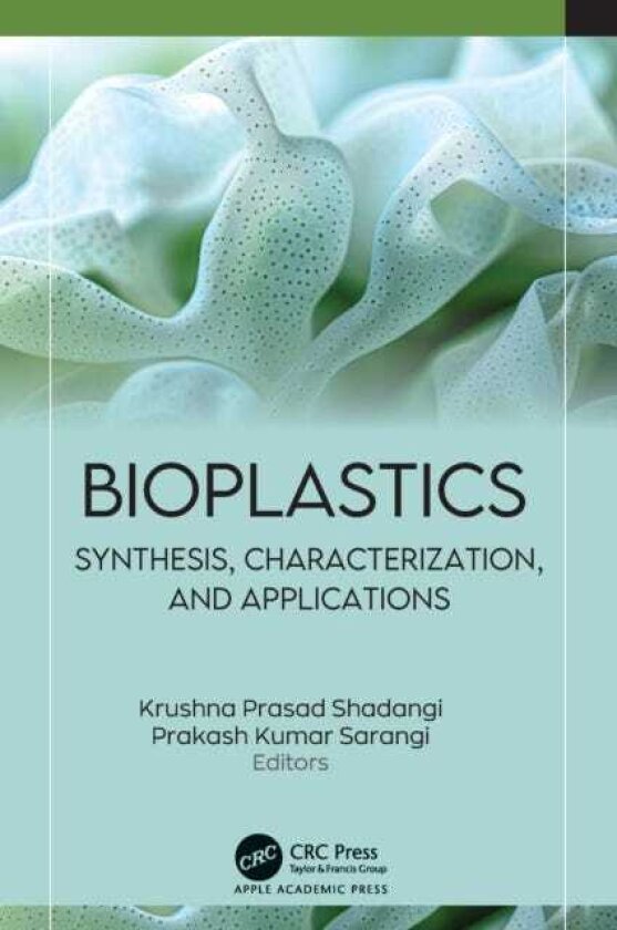 Bioplastics Synthesis, Characterization, and Applications