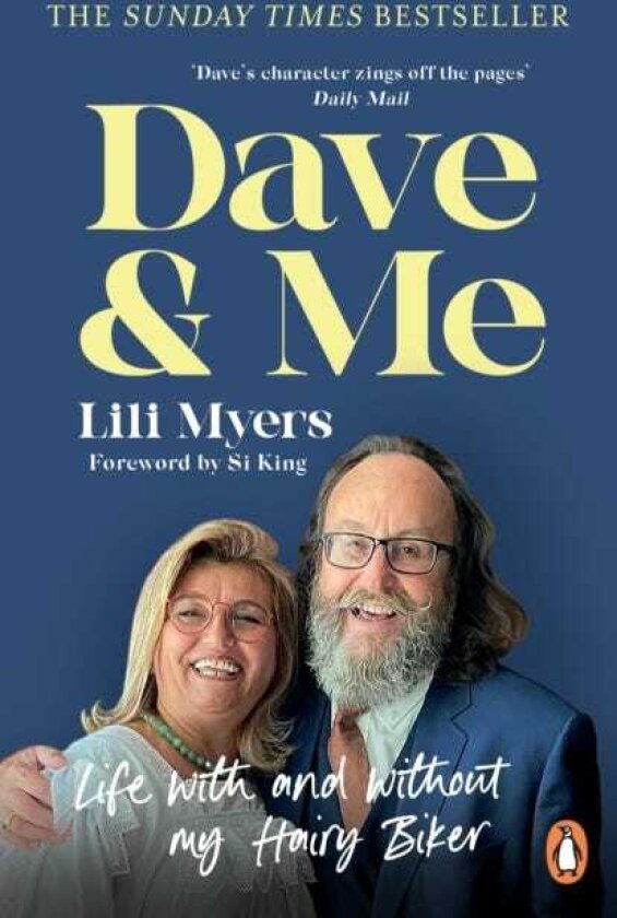 Dave and Me Life with and without my Hairy Biker