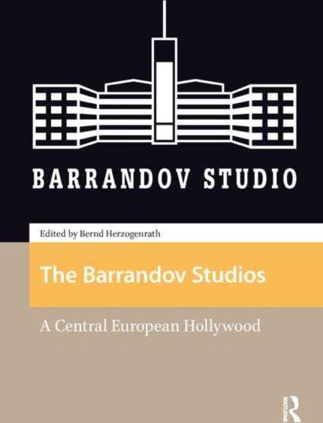 The Barrandov Studios A Central European Hollywood