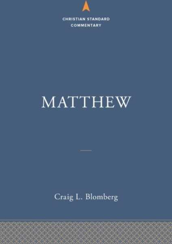 Matthew: The Christian Standard Commentary