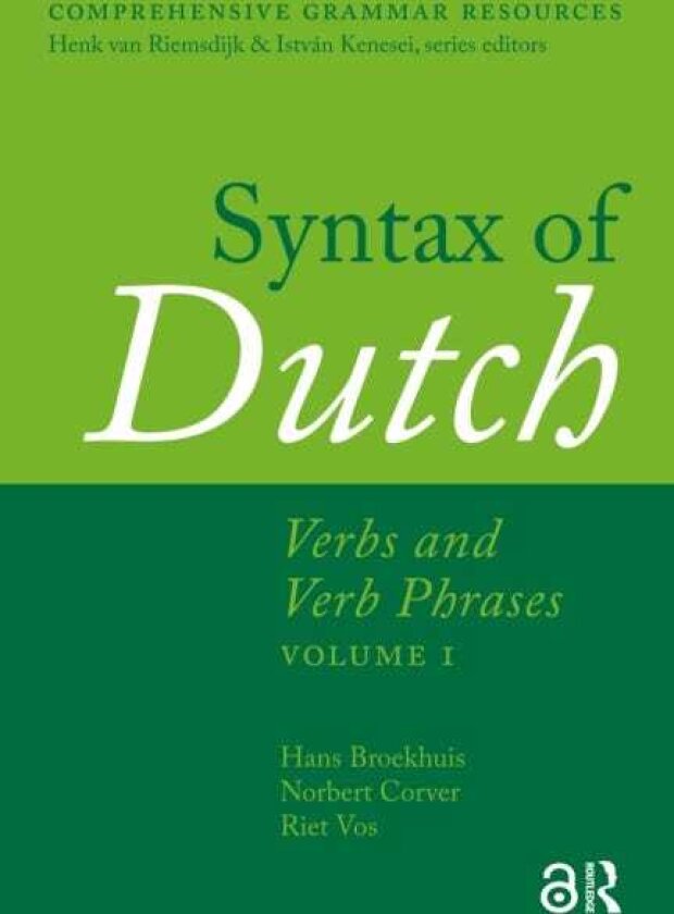 Syntax of Dutch Verbs and Verb Phrases. Volume 1