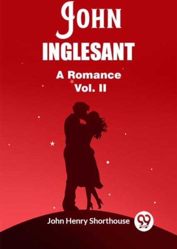 John InglesantA Romance Vol. II (Edition2023)