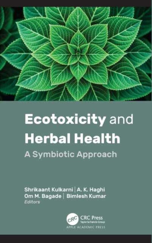 Ecotoxicity and Herbal Health A Symbiotic Approach