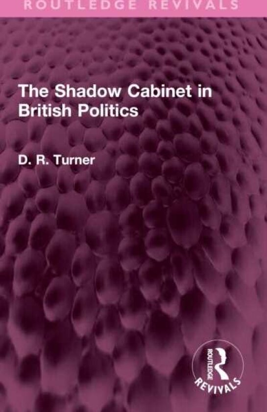The Shadow Cabinet in British Politics