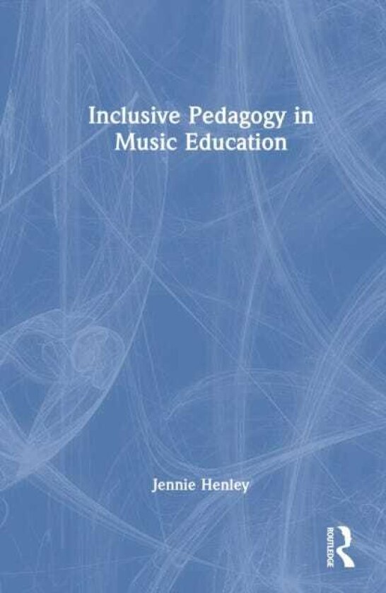 Inclusive Pedagogy in Music Education