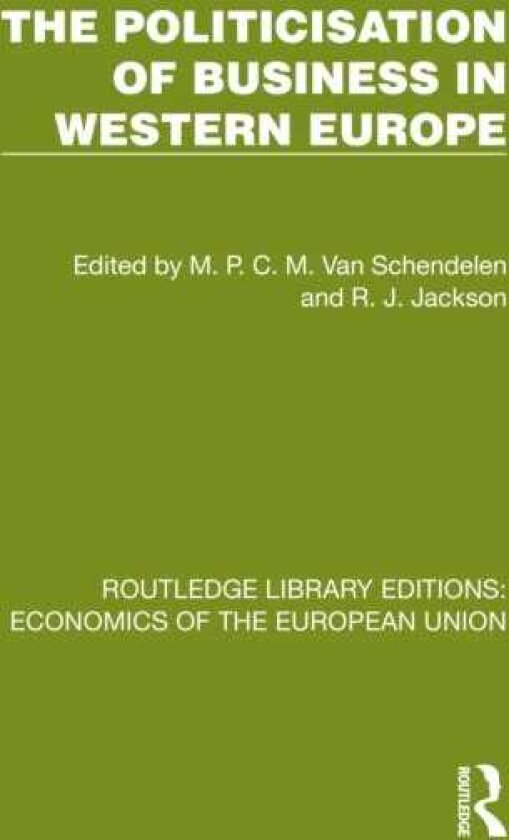 The Politicisation of Business in Western Europe