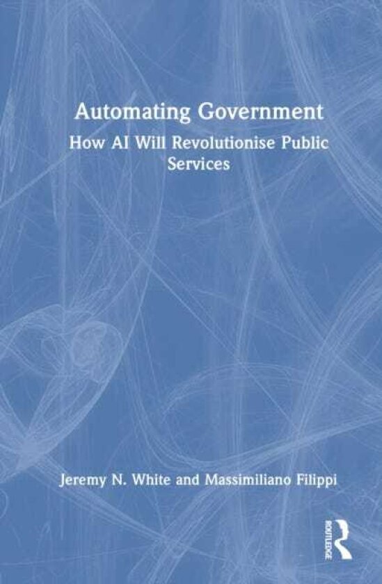 Automating Government How AI Will Revolutionise Public Services