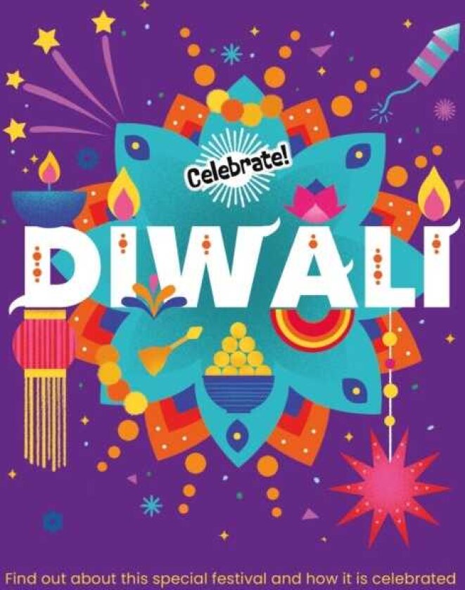Celebrate!: Diwali