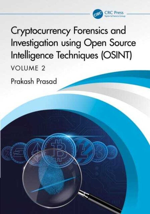Cryptocurrency Forensics and Investigation using Open Source Intelligence Techniques (OSINT) Volume II
