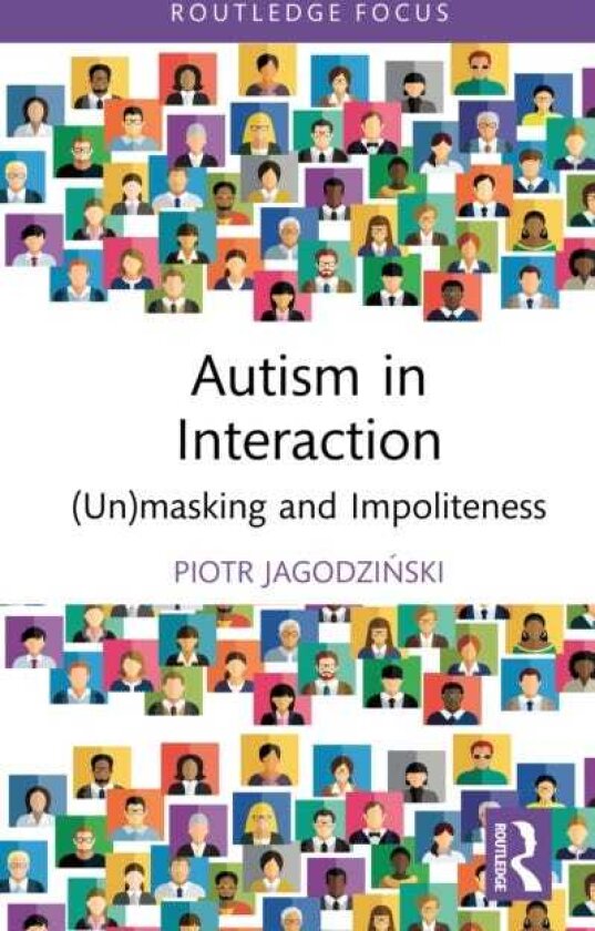 Autism in Interaction (Un)masking and Impoliteness