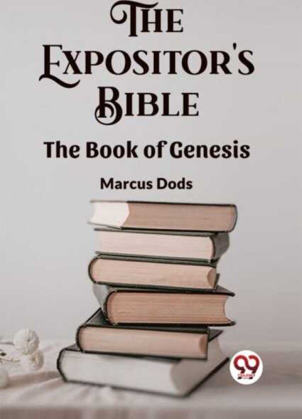 The Expositor's Bible The Book Of Genesis