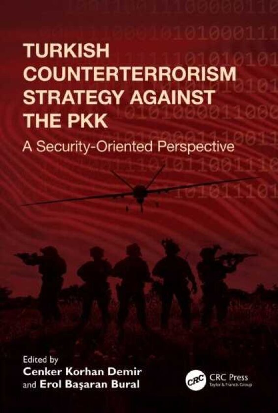 Turkish Counterterrorism Strategy against the PKK A SecurityOriented Perspective