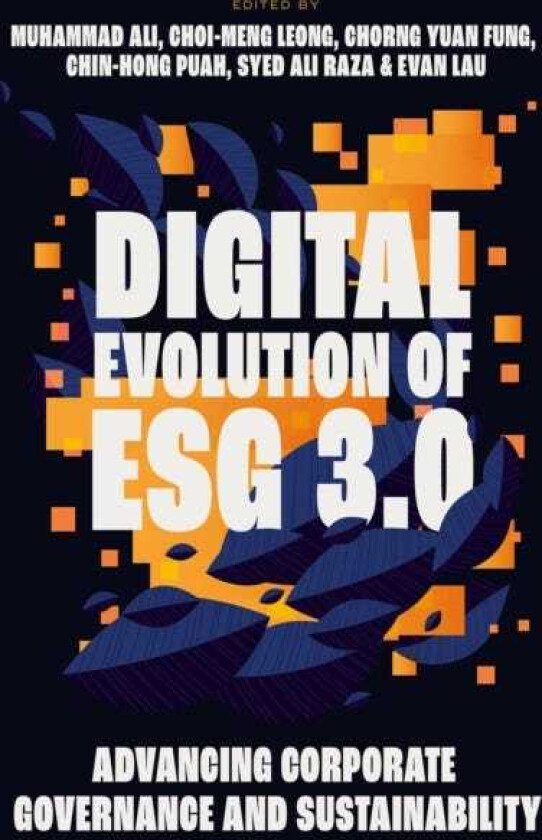 Digital Evolution of ESG 3.0 Advancing Corporate Governance and Sustainability