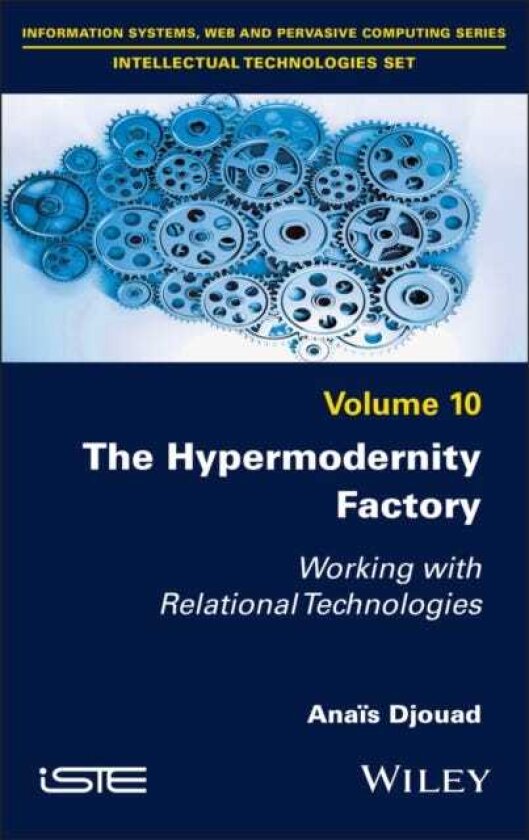 The Hypermodernity Factory Working with Relational Technologies