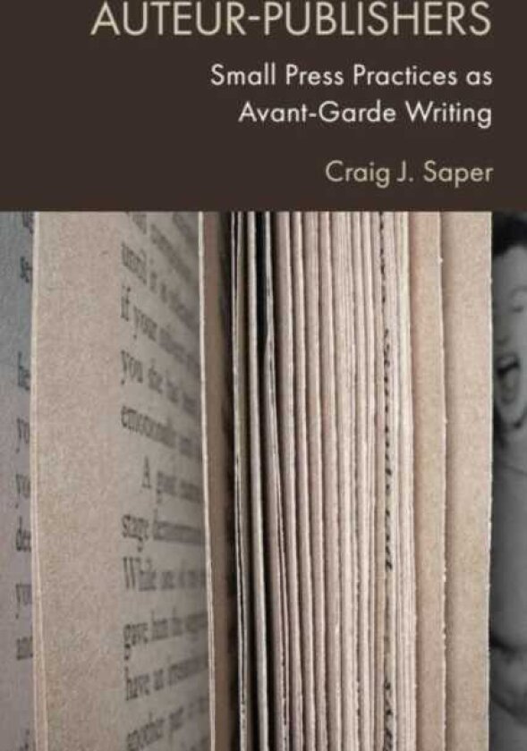 AuteurPublishers Small Press Practices as AvantGarde Writing
