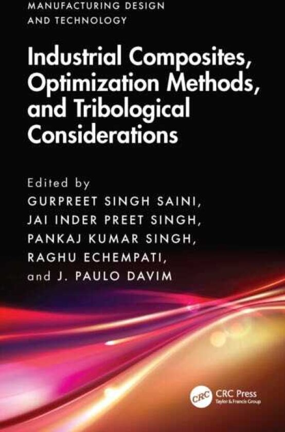 Industrial Composites, Optimization Methods, and Tribological Considerations