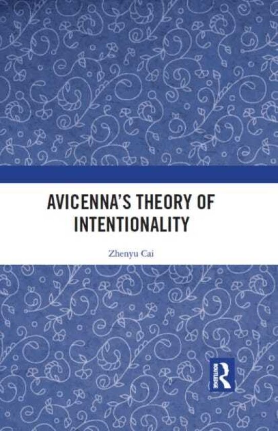 Avicenna’s Theory of Intentionality