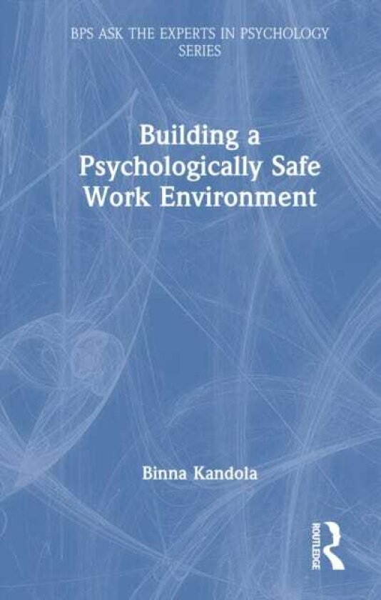 Building a Psychologically Safe Work Environment