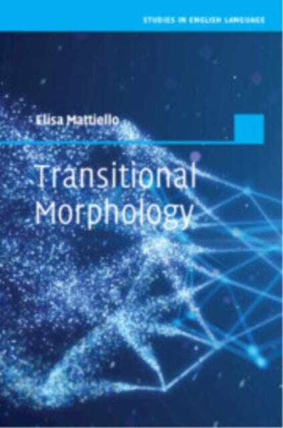 Transitional Morphology Combining Forms in Modern English