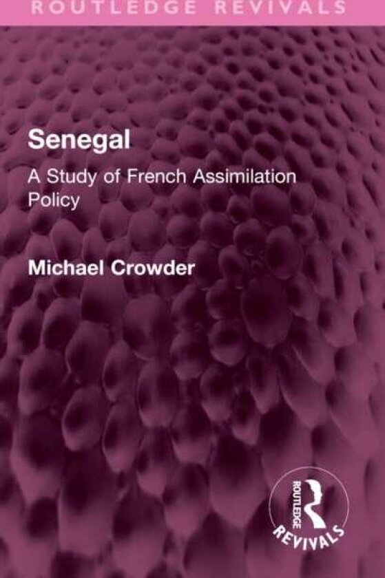 Senegal A Study of French Assimilation Policy