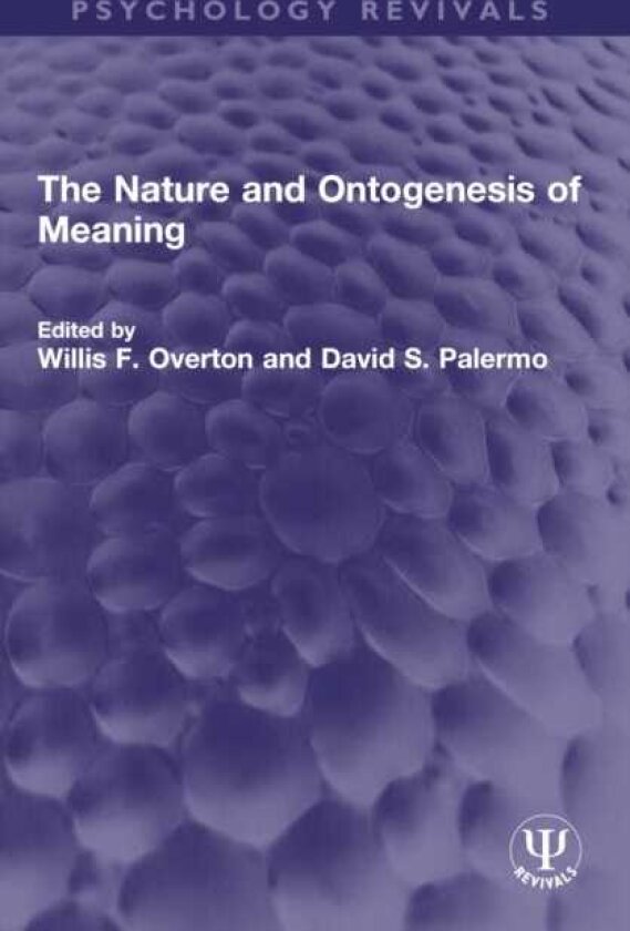The Nature and Ontogenesis of Meaning