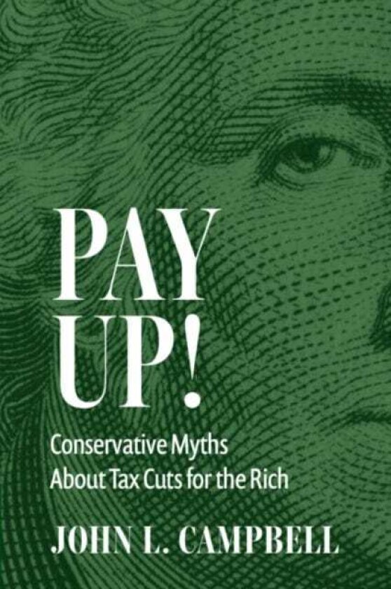 Pay Up! Conservative Myths About Tax Cuts for the Rich