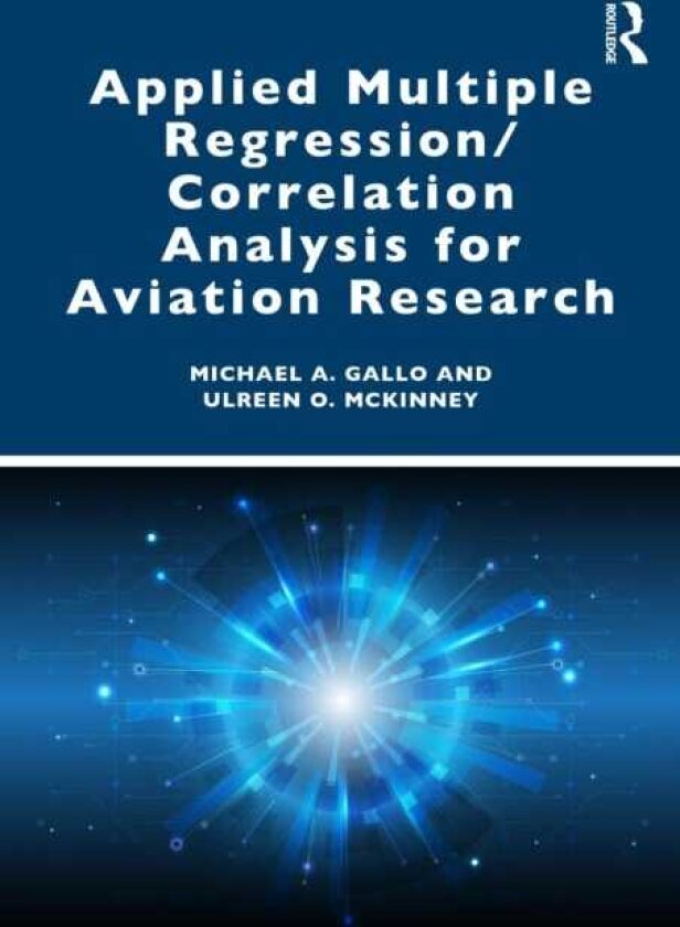 Applied Multiple Regression/Correlation Analysis for Aviation Research