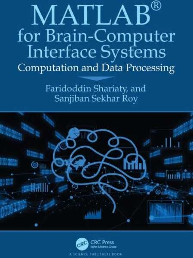 MATLAB® for BrainComputer Interface Systems Computation and Data Processing