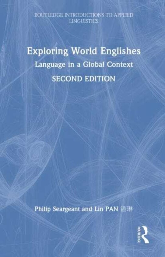 Exploring World Englishes Language in a Global Context