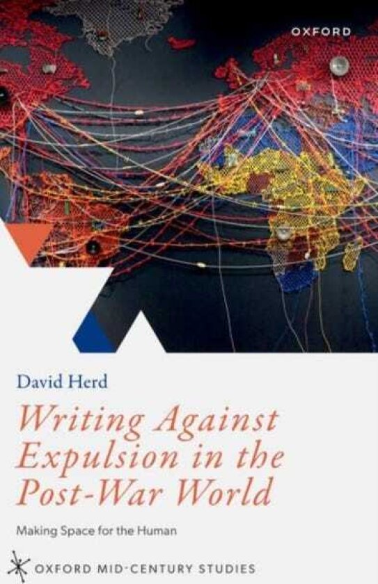 Writing Against Expulsion in the PostWar World Making Space for the Human